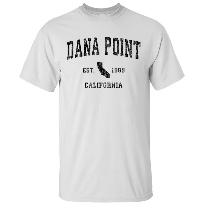 Dana Point California Ca Vintage Established Athletic Sports Design Tall T-Shirt