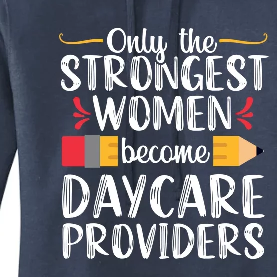 Daycare Provider Care Teacher Appreciation Gift Great Gift Women's Pullover Hoodie