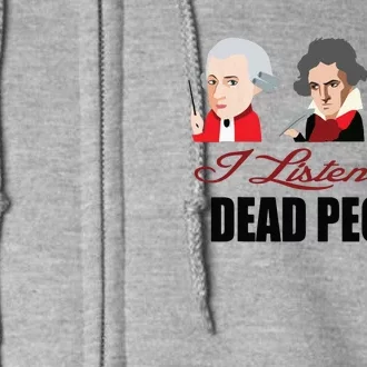 Dead People Classical Music ShirtMozart Beethoven Bach Tee Full Zip Hoodie