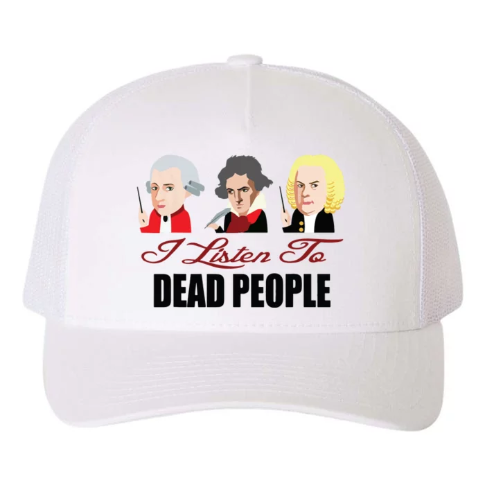 Dead People Classical Music ShirtMozart Beethoven Bach Tee Yupoong Adult 5-Panel Trucker Hat