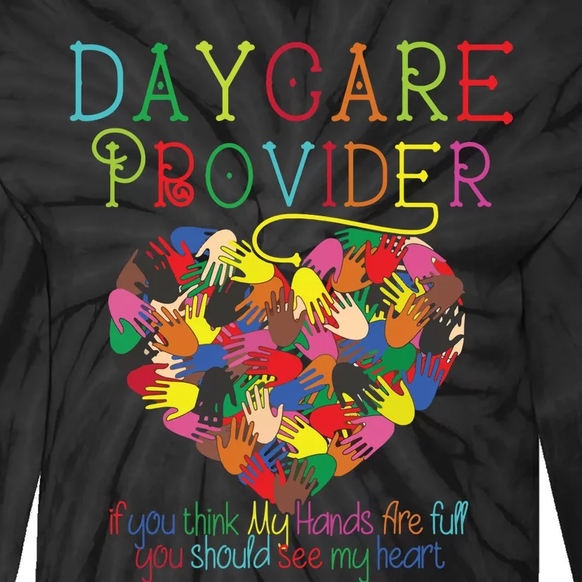 Daycare Provider Childcare Cute Heart Teacher Appreciation Tie-Dye Long Sleeve Shirt