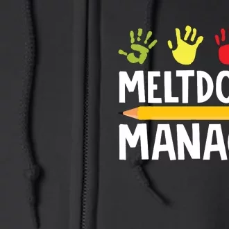 Daycare Provider Childcare Meltdown Manager Full Zip Hoodie