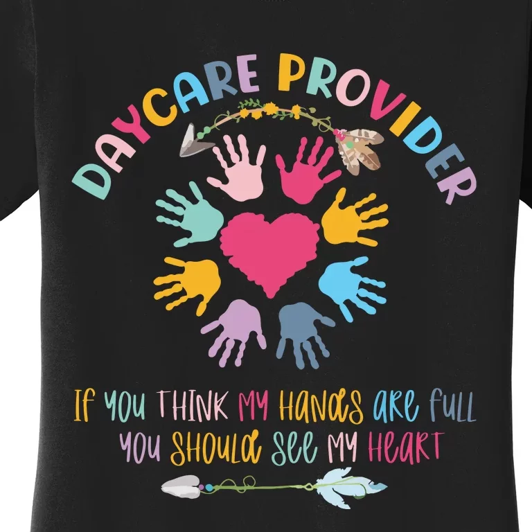 Daycare Provider Childcare Prek Teacher Appreciation Women's T-Shirt