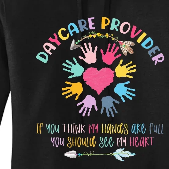 Daycare Provider Childcare Pre K Teacher Appreciation Women's Pullover Hoodie