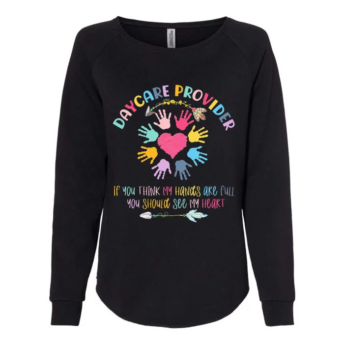 Daycare Provider Childcare Pre K Teacher Appreciation Womens California Wash Sweatshirt