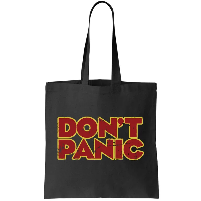 Don&39;T Panic Tote Bag