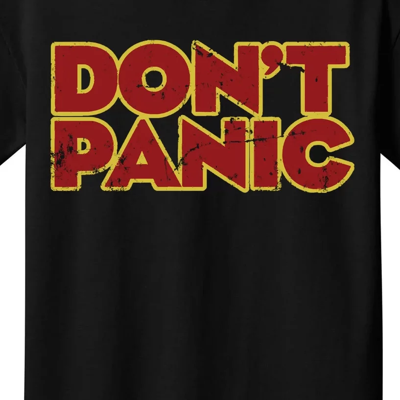 Don&39;T Panic Kids T-Shirt