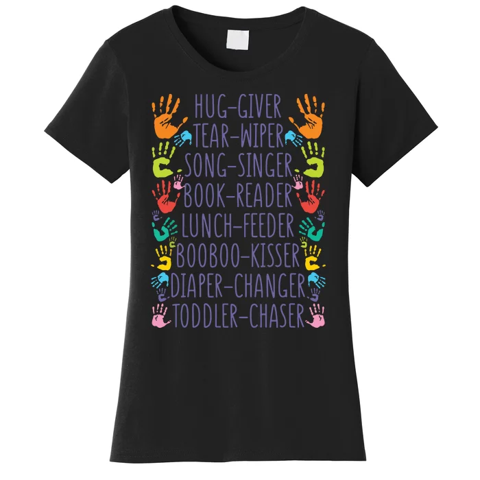 Daycare Provider Daycare Teacher Childcare Provider Women's T-Shirt