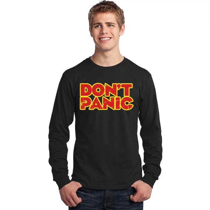 Dont Panic Tall Long Sleeve T-Shirt