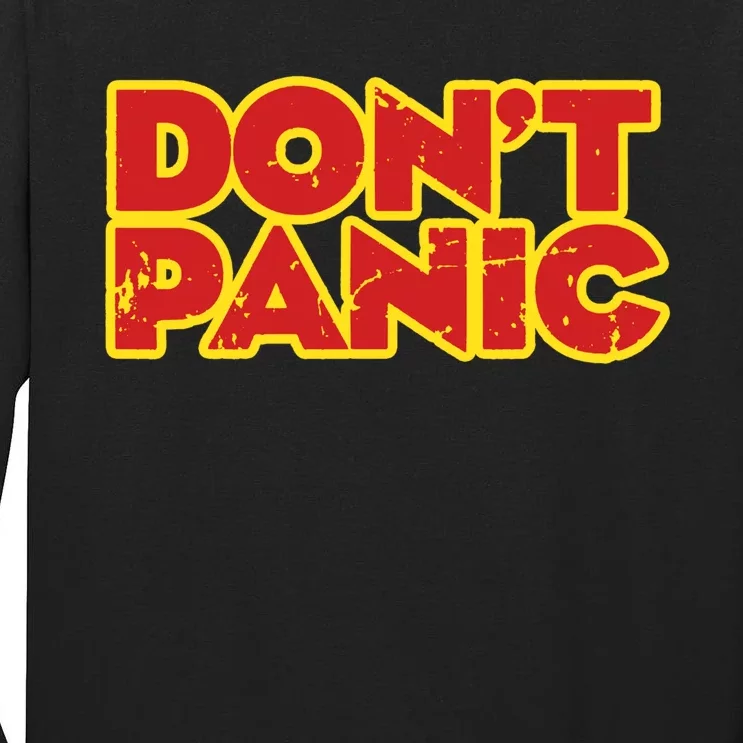 Dont Panic Tall Long Sleeve T-Shirt