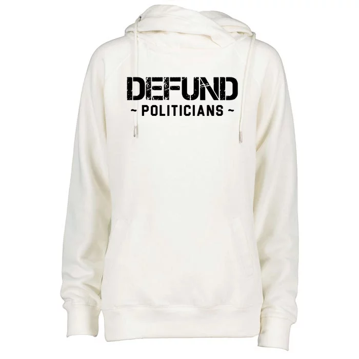 Defund Politicians Womens Funnel Neck Pullover Hood