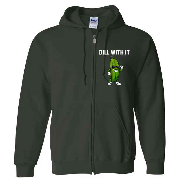 Dill Pickle Design For Cucumber Pickle Lover Full Zip Hoodie