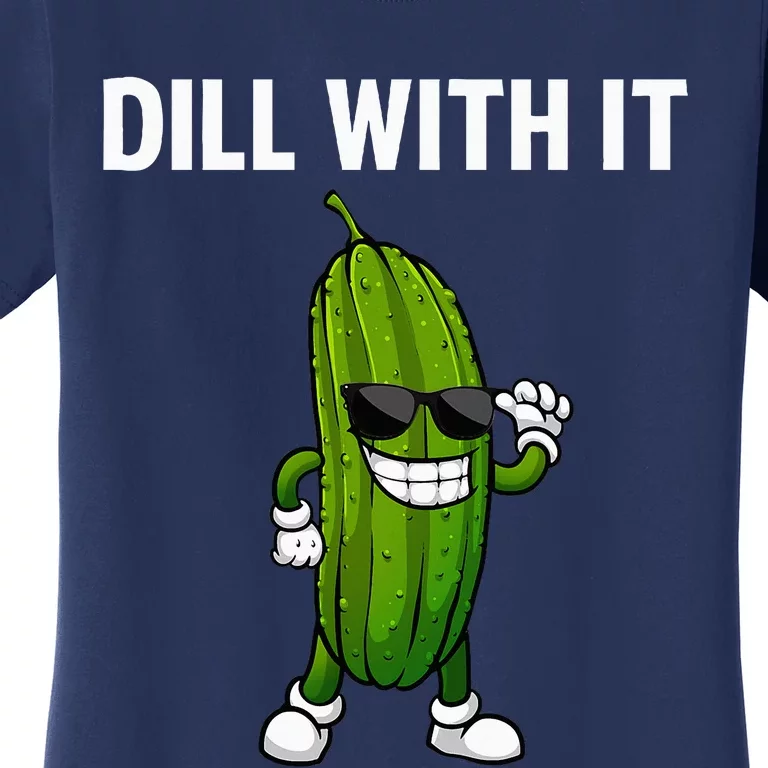 Dill Pickle Design For Cucumber Pickle Lover Women's T-Shirt