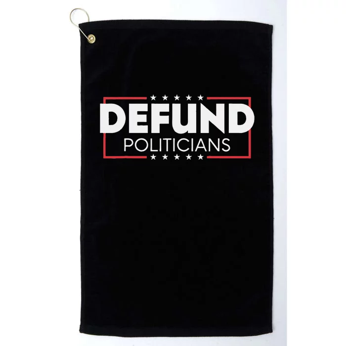 Defund Politicians Platinum Collection Golf Towel