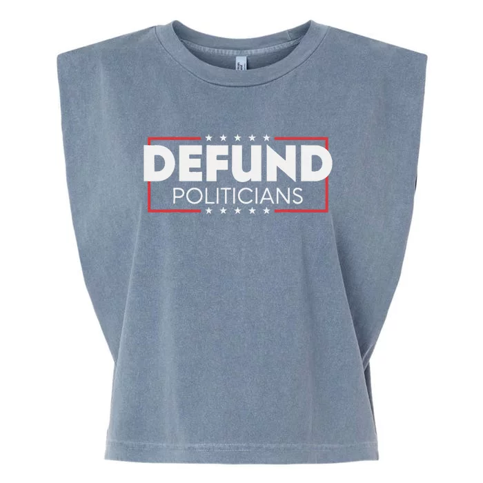 Defund Politicians Garment-Dyed Women's Muscle Tee