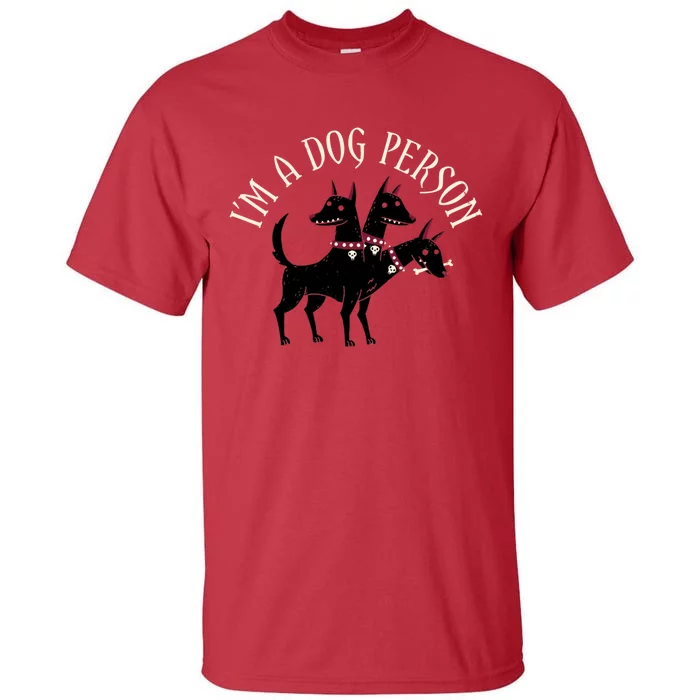 Dog Person Tall T-Shirt