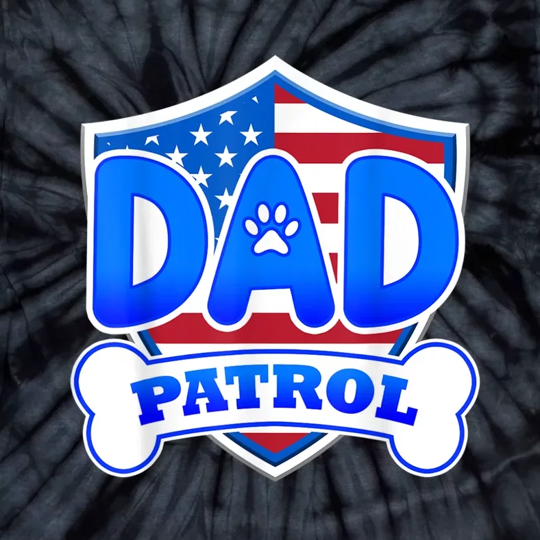 Dad Patrol Dog Tie-Dye T-Shirt