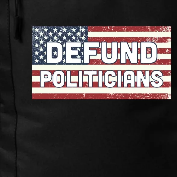 Defund Politicians Daily Commute Backpack