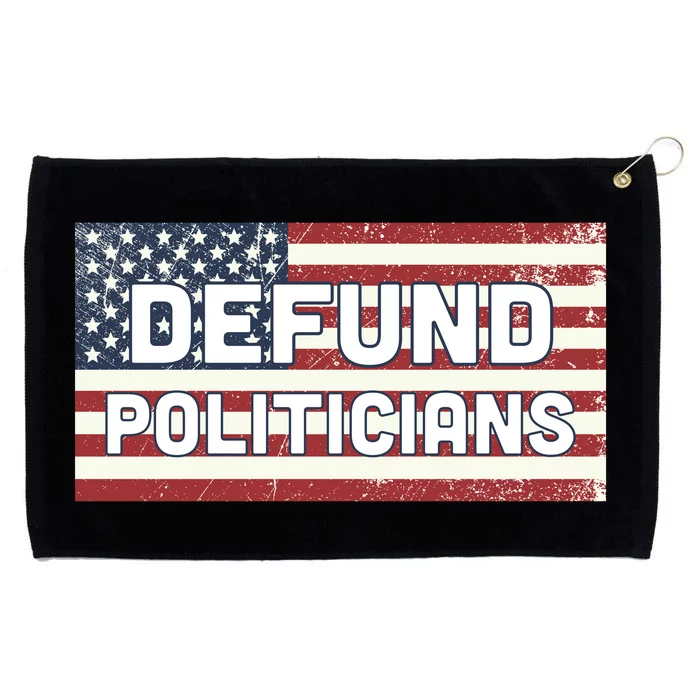 Defund Politicians Grommeted Golf Towel