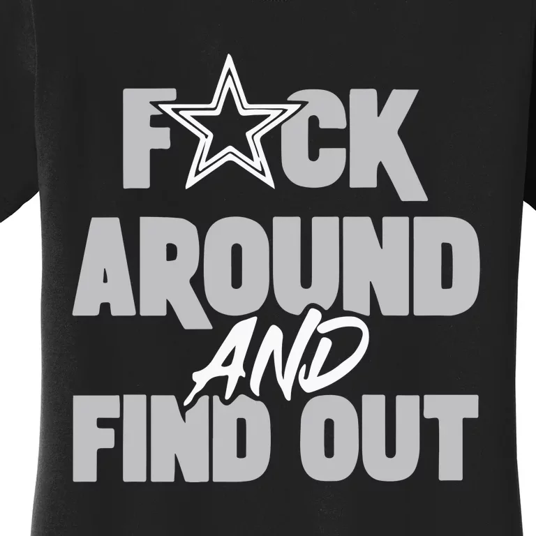 Dak Prescott Dallas Fuck Around And Find Out Women's T-Shirt