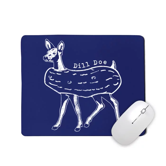 Dill Pickle Dill Doe Mousepad