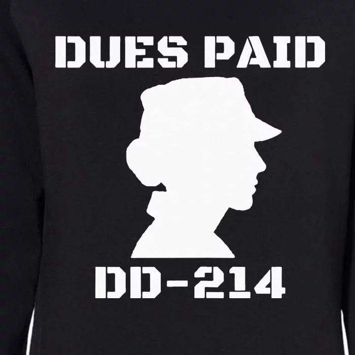 Dues Paid DD214 Female Veterans Day Women Ex Army Soldier Womens California Wash Sweatshirt