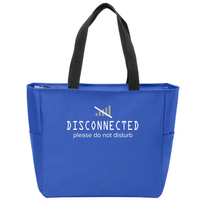 Disconnected Please Do Not Annoy A Funny Phrase Great Gift Zip Tote Bag