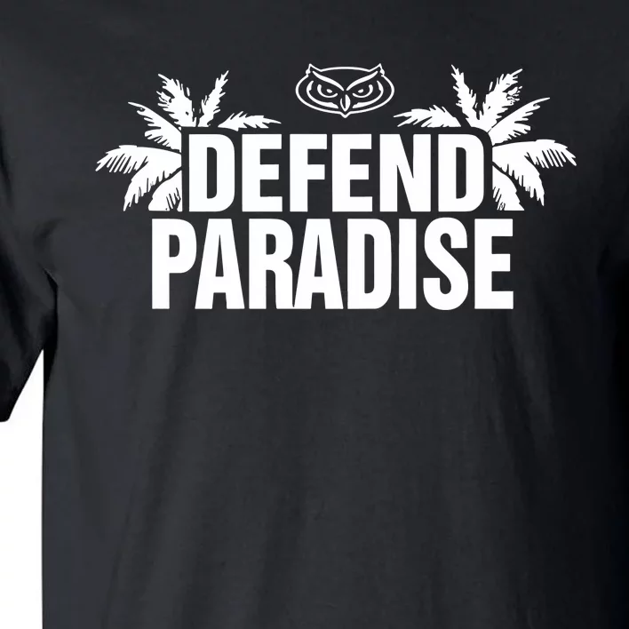 Defend Paradise Tall T-Shirt