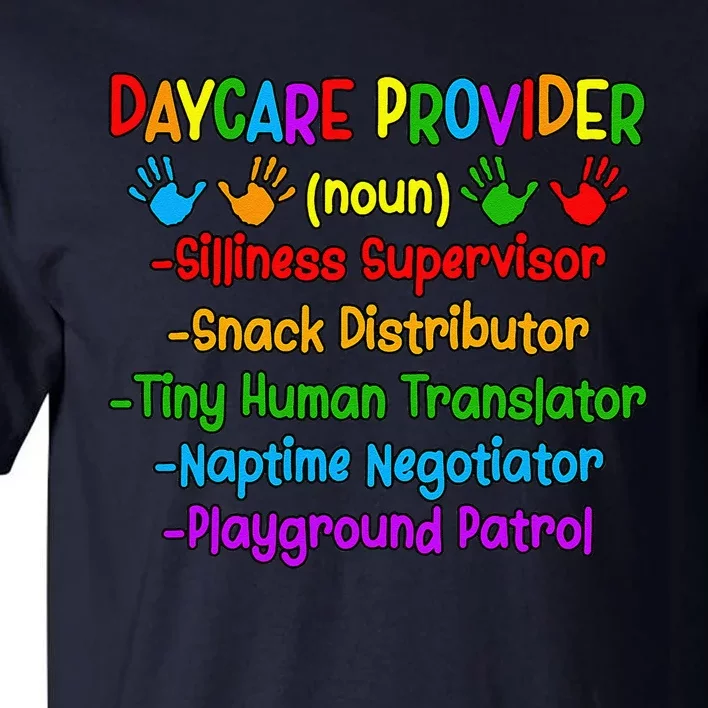 Daycare Provider Definition Daycare Teacher Day Tall T-Shirt