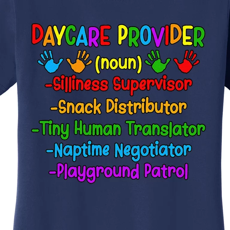 Daycare Provider Definition Daycare Teacher Day Women's T-Shirt