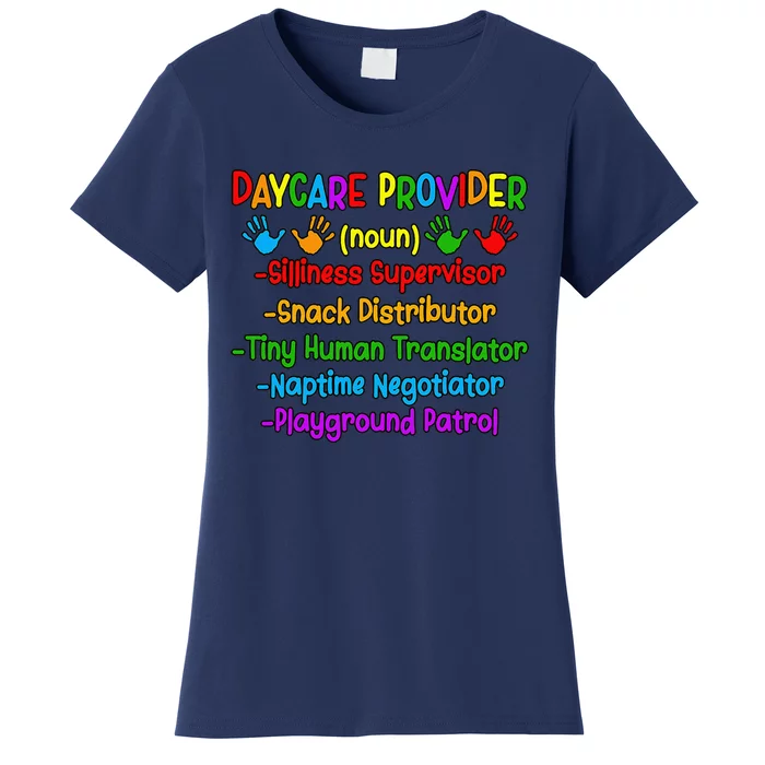 Daycare Provider Definition Daycare Teacher Day Women's T-Shirt