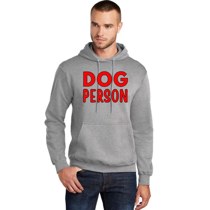 Dog Person Tall Hoodie