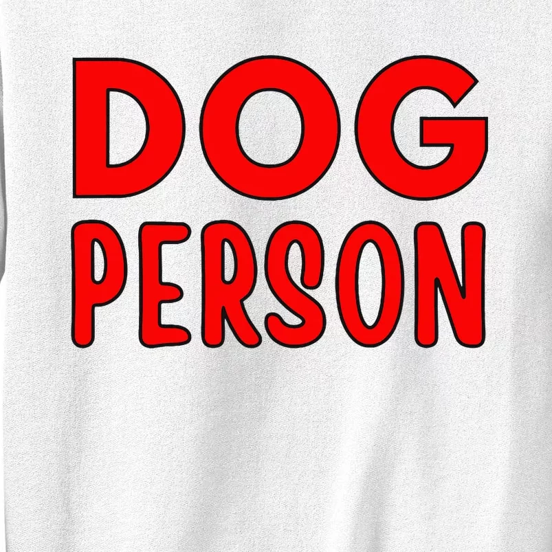 Dog Person Sweatshirt