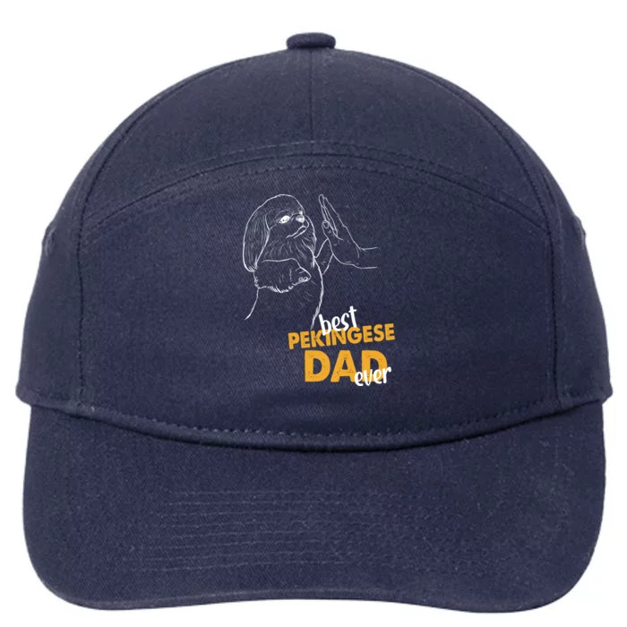 Dog Pekingese Dad Pekingese Best Pekingese Dad Ever Gift 7-Panel Snapback Hat