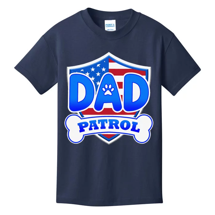 Dad Patrol Dog Gift Kids T-Shirt