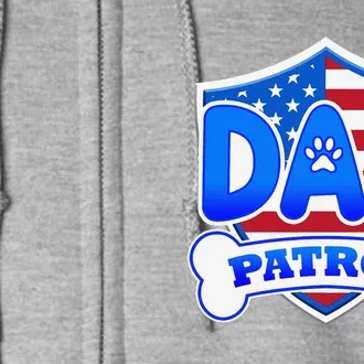 Dad Patrol Dog Gift Full Zip Hoodie