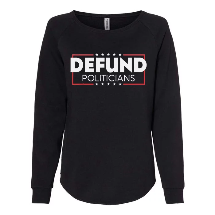 Defund Politicians Womens California Wash Sweatshirt