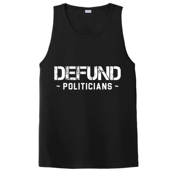 Defund Politicians Defund The Government Performance Tank