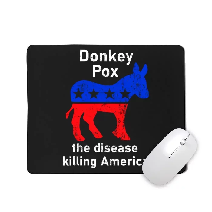 Donkey Pox Donkey Political Funny Satire Mousepad