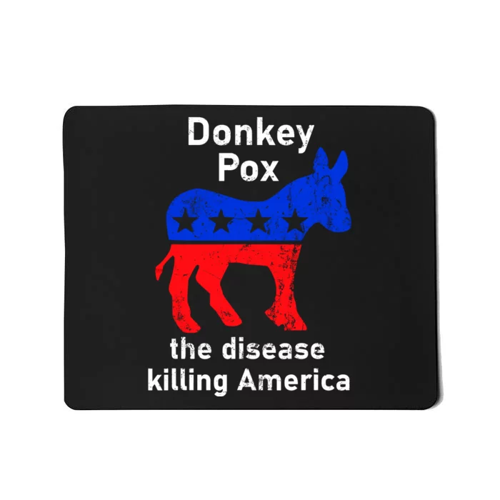 Donkey Pox Donkey Political Funny Satire Mousepad