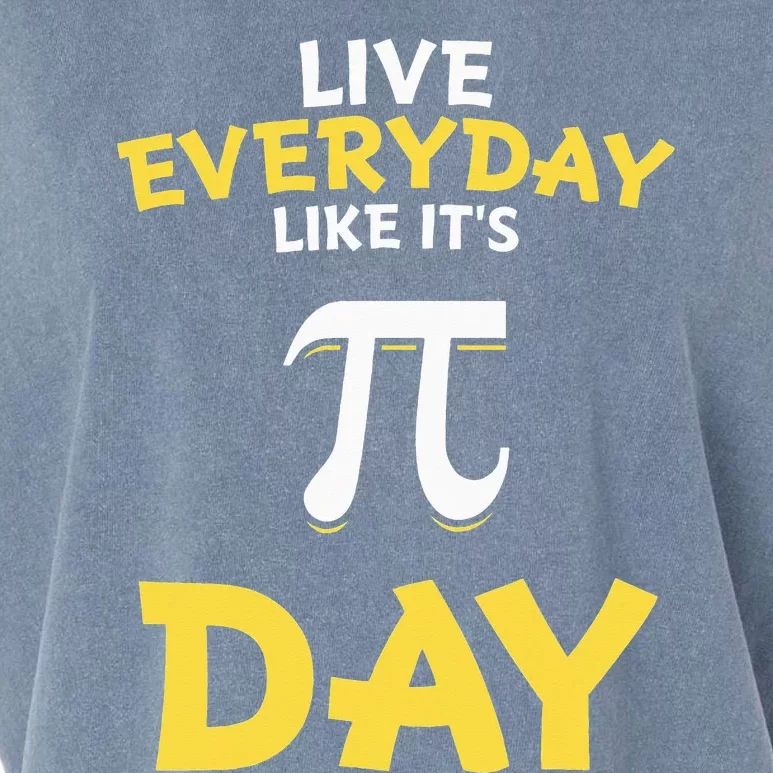 Distressed Pi Day Live Everyday Like It's Pi Day Garment-Dyed Women's Muscle Tee