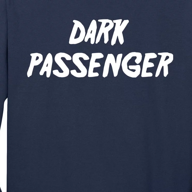 Dark Passenger Tall Long Sleeve T-Shirt