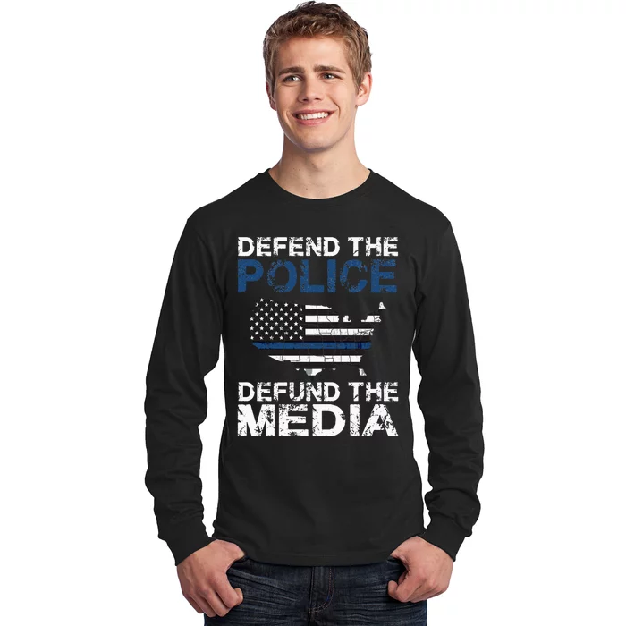 Defend Police Defund The Media American Flag USA Long Sleeve Shirt