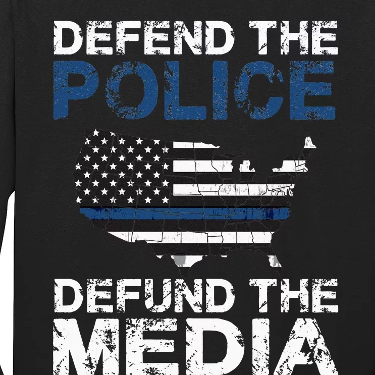 Defend Police Defund The Media American Flag USA Long Sleeve Shirt