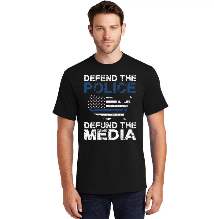 Defend Police Defund The Media American Flag USA Tall T-Shirt