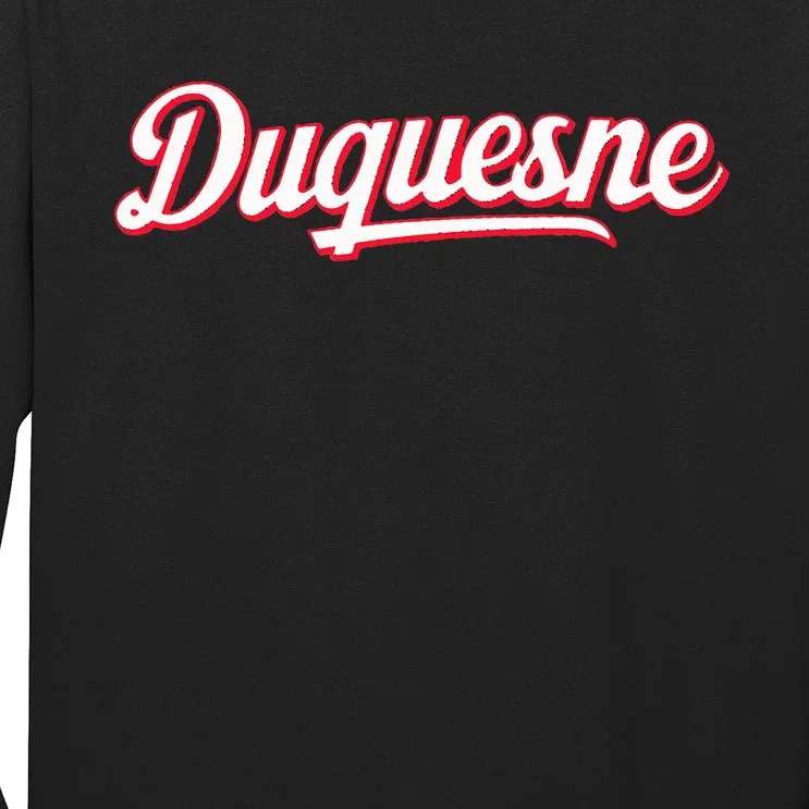 Duquesne Pennsylvania Long Sleeve Shirt