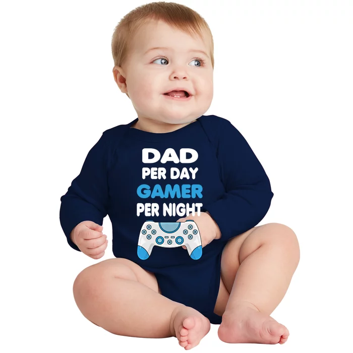 Dad Per Day Gamer Per Night Gamer Fathers Day Idea Gift Baby Long Sleeve Bodysuit