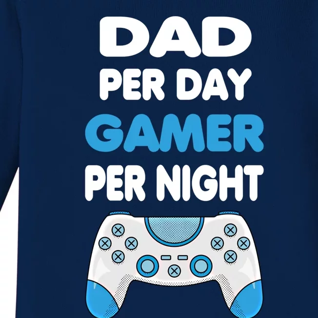 Dad Per Day Gamer Per Night Gamer Fathers Day Idea Gift Baby Long Sleeve Bodysuit