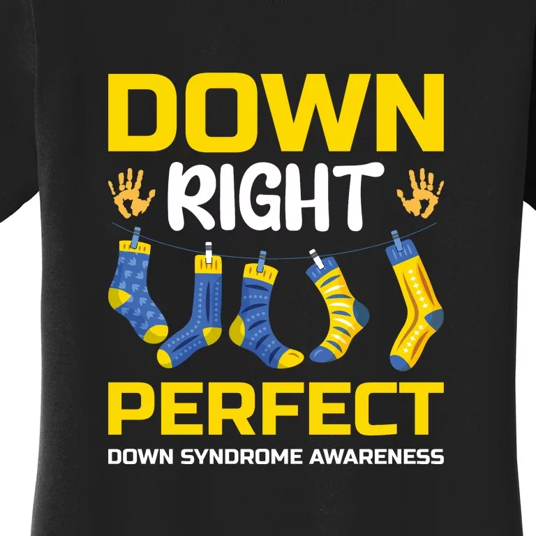 Downright Perfect Down Syndrome Awareness Gift Socks Women's T-Shirt