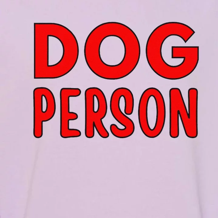 Dog Person Garment-Dyed Sweatshirt